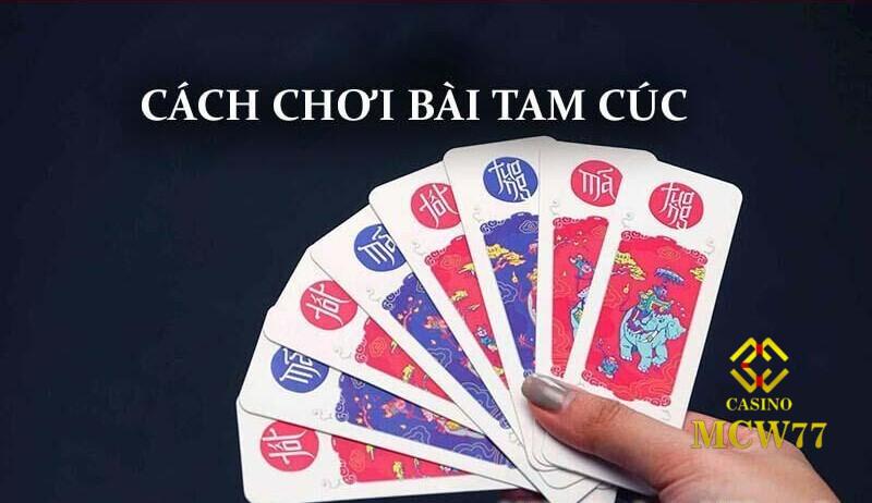 Cách chơi Bài Tam Cúc cực dễ không phải ai cũng biết