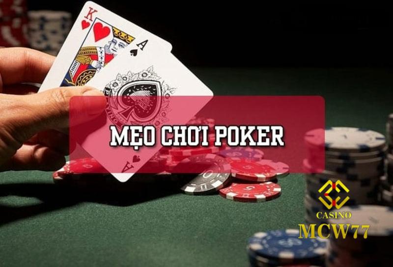 Cách chơi Poker đẳng cấp như cao thủ nên tham khảo ngay